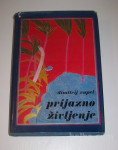 PRIJAZNO ŽIVLJENJE - Dimitrij Rupel