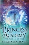 Princess Academy-Shannon Hale-PALACE OF STONE