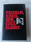 PRIZNAM, REKEL SEM... - Ciril Zlobec