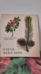 Prodam knjigo Cvetje naših gora