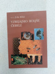 Prof. Dr. Jože Rihar - Vzrejajmo boljše čebele