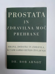 Prostata in zdravilna moč prehrane - Arnot