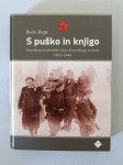 S PUŠKO IN KNJIGO (Božo Repe)