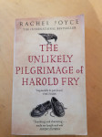RACHEL JOYCE : THE UNLIKELY PILGRIMAGE OF HAROLD FRY