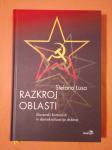 RAZKROJ OBLASTI : Slovenski komunisti in demokratizacija države