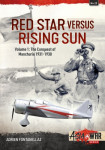 Red Star versus the Rising Sun Vol. 1-The Conquest of Manchuria, 1931-