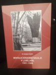 Revolucionarno nasilje v Ljubljani 1941 - 1945 Dr. Damjan Hančič