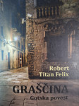 ROBERT TITAN FELIX GRAŠČINA
