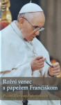 Rožni venec s papežem Frančiškom