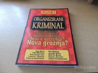 RUSKI ORGANIZIRANI KRIMINAL VEČ AVTORJEV ZALOŽBA AMALIETTI 2001