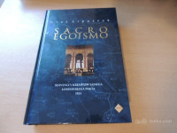 SACRO EGOISMO U. LIPUŠČEK CANKARJEVA ZALOŽBA 2012