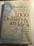 San Wyly: 1000 Dollars and Idea