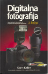 Scott Kelby - DIGITALNA FOTOGRAFIJA (2.knjiga)