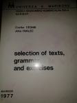 SELECTION OF TEXTS,GRAMMAR AND EXERCISES