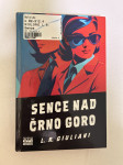 SENCE NAD ČRNO GORO