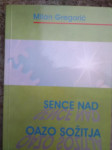 Sence nad oazo sožitja - Milan Gregorič