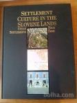 Settlement culture in the Slovene lands (Nace Šumi)