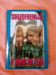 SHIZOFRENIJA V MENI IN TEBI