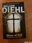 SHOW OF EVIL (William Diehl)