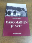 SILVANO PRODAN KAKO MAJHEN JE SVET