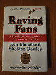 RAVING FANS (Ken Blanchard, Sheldon Bowles)