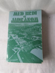 Slovenci ob Soči MED BRDI IN JADRANOM - Marijan Brecelj
