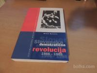 SLOVENSKA DEMOKRATIČNA REVOLUCIJA 1986-1988 M. BALAŽIC