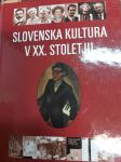 SLOVENSKA KULTURA V XX STOLETJU