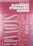 SLOVENSKI ETIMOLOŠKI SLOVAR