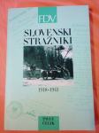 Slovenski stražniki : 1918-1941 (Pavle Čelik)