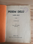 SLOVENSKI ŽELEZNIČARJI 1941-43,PESEM DELU LJ 1946 za moške zbore,OBUKA