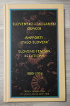 SLOVENSKO - ITALIJANSKI ODNOSI 1880-1956
