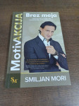 SMILJAN MORI MOTIVAKCIJA BREZ MEJE