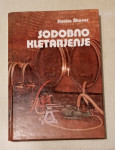 SODOBNO KLETARJENJE, SLAVICA ŠIKOVEC