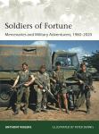 Soldiers of Fortune - Mercenaries and Military Adventurers, 1960–2020