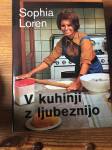 SOPHIA LOREN - V KUHINJI Z LJUBEZNIJO