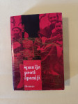 ŠPANIJA PROTI ŠPANIJI (Hugh Thomas)