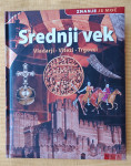 SREDNJI VEK, VLADARJI, VITEZI, TRGOVCI