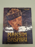 Stane Mikuž: Maksim Gaspari