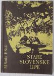 STARE SLOVENSKE LIPE, M. Sattler, F. Stele
