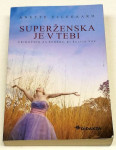 SUPERŽENSKA JE V TEBI – Anette Ellegaard