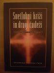 Svetlobni križi in drugi čudeži-Tatjana Gros/Primož Škoberne Ptt časti