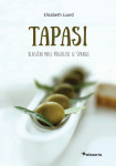 TAPASI - KLASIČNI MALI PRIGRIZKI IZ ŠPANIJE