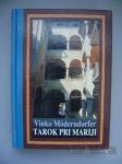 TAROK PRI MARIJI - VINKO MÖDERNDORFER PD 1994