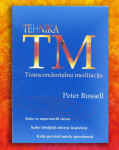 TEHNIKA TM; TRANSCENDENTALNA MEDITACIJA, Peter Russell