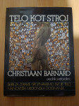 Telo kot stroj-Christiaan Barnard Ptt častim :)