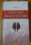TEMNA STRAN ISKALCEV SVETLOBE - Debbie Ford