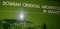 THE BOSNIAN ORIENTAL ARCHITECTURE IN SARAJEVO WITH SPECIAL REFERENCE T