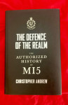 The Defence of the Realm: The Authorized History of MI5