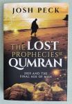 The Lost Prophecies of Qumran: 2025 and the Final Age of Man (ANG.)
